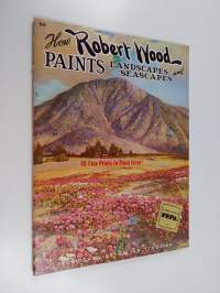 How Robert Wood paints landscapes and seascapes
