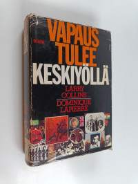 Vapaus tulee keskiyöllä : Intian itsenäistymisen draama 1947-1948