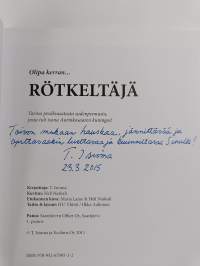 Olipa kerran... Rötkeltäjä : tarina pesäkiusatusta sudenpennusta, josta tuli isona Aurinkosaaren kuningas! (signeerattu, tekijän omiste)