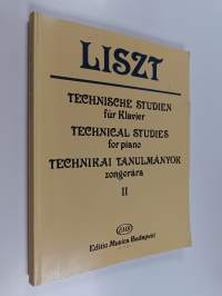 Liszt : Technical studies for piano 2 - Technische Studien für Klavier