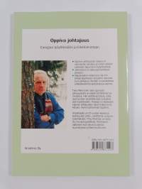 Oppiva johtajuus - energiaa työyhteisöön ja liiketoimintaan : tutkimus henkilöstön huomioonottamisen merkityksestä ja keinoista työyhteisöjen johtamisen yhteydess...