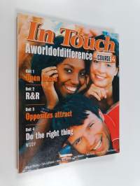 In Touch, Course 4 : A world of difference