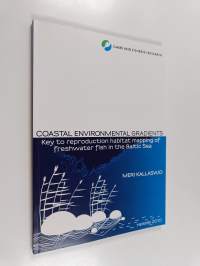 Coastal environmental gradients - Key to reproduction habitat mapping of freshwater fish in the Baltic Sea (tekijän omiste)