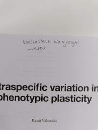 Intraspecific variation in phenotypic plasticity (tekijän omiste)