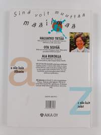Sinä voit muuttaa maailmaa
