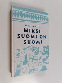 Miksi Suomi on Suomi