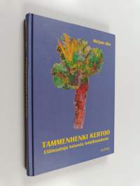 Tammenhenki kertoo : eläinsatuja toisesta todellisuudesta