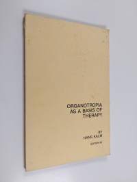 Organotropia as a basis of therapy [Elinmielteisyys terapian perustana]