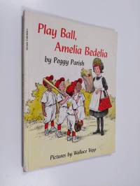 Play Ball, Amelia Bedelia