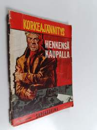 Korkeajännitys 13/1964 : Henkensä kaupalla