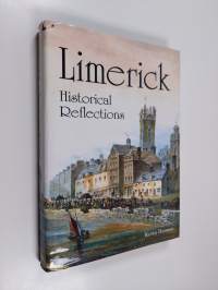 Limerick - Historical reflections (signeerattu)