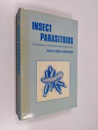 Insect parasitoids : 13th Symposium of the Royal Entomological Society of London, 18-19 September 1985