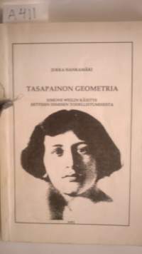 Tasapainon geometria. Simone Weilin käsitys eettisen ihmisen todellistumisesta