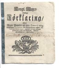 Kongl. Maj:ts Nådige  förklaring öfver  Någre Puncter Stockholm 1685   määräykset, miliisin ja maavaltion upseereille,