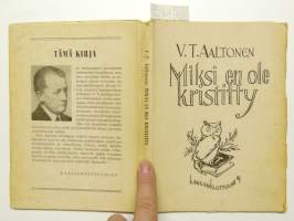 Miksi en ole kristitty