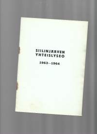 Siilinjärven    Yhteislyseo 1963 - 64  vuosikertomus  oppilasluettelo