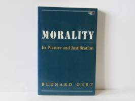 Morality - Its Nature and Justification