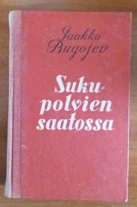 Sukupolvien saatossa : proosa-valikoima