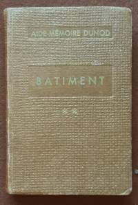 Batiment - tome II - Aide-mémoire Dunod.  (50-luku)
