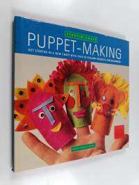 Puppet-making : Get started in a new craft with easy-to-follow projects for beginners