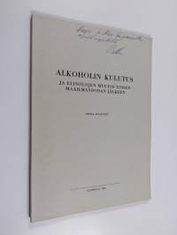 Alkoholin kulutus ja elinolojen muutos toisen maailmansodan jälkeen (signeerattu, tekijän omiste)