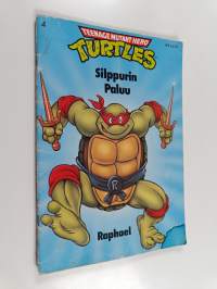 Teenage Mutant Ninja Turtles : Silppurin paluu -Raphael