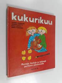 Kukurikuu : runoja, lauluja ja leikkejä perheen pienimmille