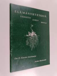 Elämänyhteyksiä 2, tiedostaa, kokea, hoitaa : Kasvien muotosarjat