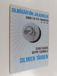 Silmien tähden : selvitys silmätutkimusten ja silmäsairauksien hoidon tarpeista ja tavoitteista Suomessa