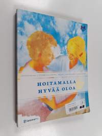 Hoitamalla hyvää oloa