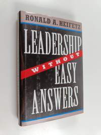 Leadership Without Easy Answers