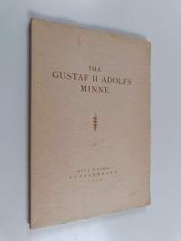 Till Gustaf II Adolfs Minne