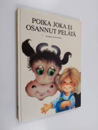 Poika joka ei osannut pelätä