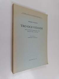 Tro och vetande 2.0 : om förnuft, humanism och varför människor tror på konstiga saker : en liten bok om stora frågor