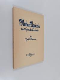Michael Agricola : der Reformator Finnlands : sein Leben und sein Werk
