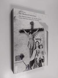 The mediated immediacy : João Batista Libanio and the question of Latin American liberation theology (signeerattu, tekijän omiste)