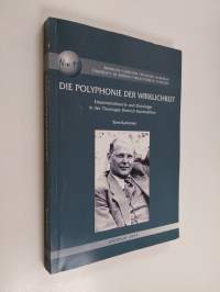 Die Polyphonie der Wirklichkeit - Erkenntnistheorie und Ontologie in der Theologie Dietrich Bonhoeffers