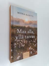 Maa alla, yllä taivas