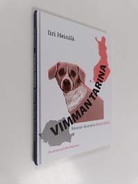 Vimman tarina : Rescue-koirasta lemmikiksi
