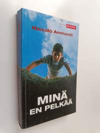 Minä en pelkää