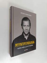 Myyntipsykologia : näin meille myydään