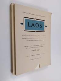 Laos. Études comparées de folklore ou d&#039;ethnologie régionale - comparative studies of folklore and regional ethnology -Vergleichende Studien über Volkskunde Tome ...