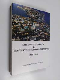 Suurkirkon seurakunta ja Helsingin tuomiokirkkoseurakunta 1956-1998
