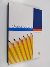 Osaava yhdistys : avain akavalaiseen yhdistystoimintaan