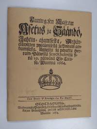 Cuning:sen maij:tin asetus ja säändö, jahtin=ajamisesta, metzän=eläwitten pyytämisestä ja linduin ambumisesta : annettu ja parattu herrain=päivillä Stockholmisa s...