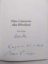 Elias Lönnrotin aika Hövelössä (signeerattu, tekijän omiste)