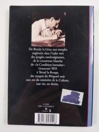 Malraux la création d&#039;un destin