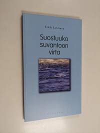 Suostuuko suvantoon virta