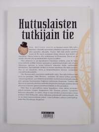 Huttuslaisten tutkijain tie : ulkomaan apurahan saajien kokemuksia vuosilta 1966-1999