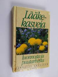Lääkekasveja luonnosta ja puutarhasta
